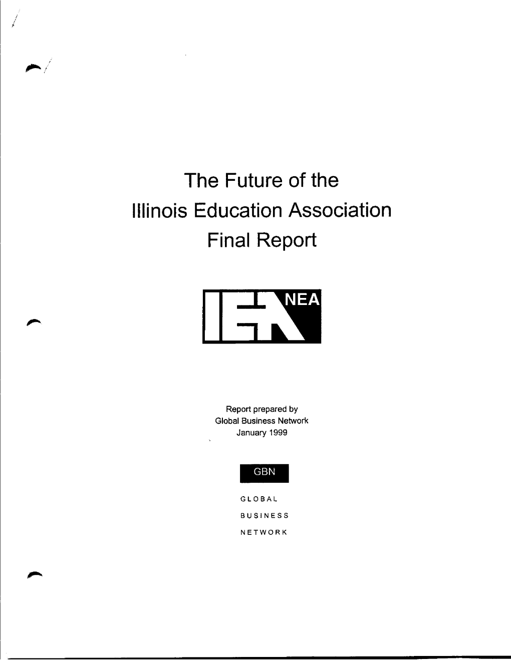 The Future of the Illinois Education Associatio N Final Report Ieka