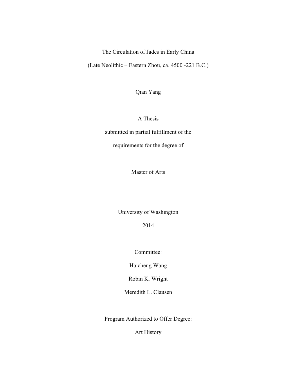 The Circulation of Jades in Early China (Late Neolithic – Eastern Zhou, Ca.4500-221 B.C.)