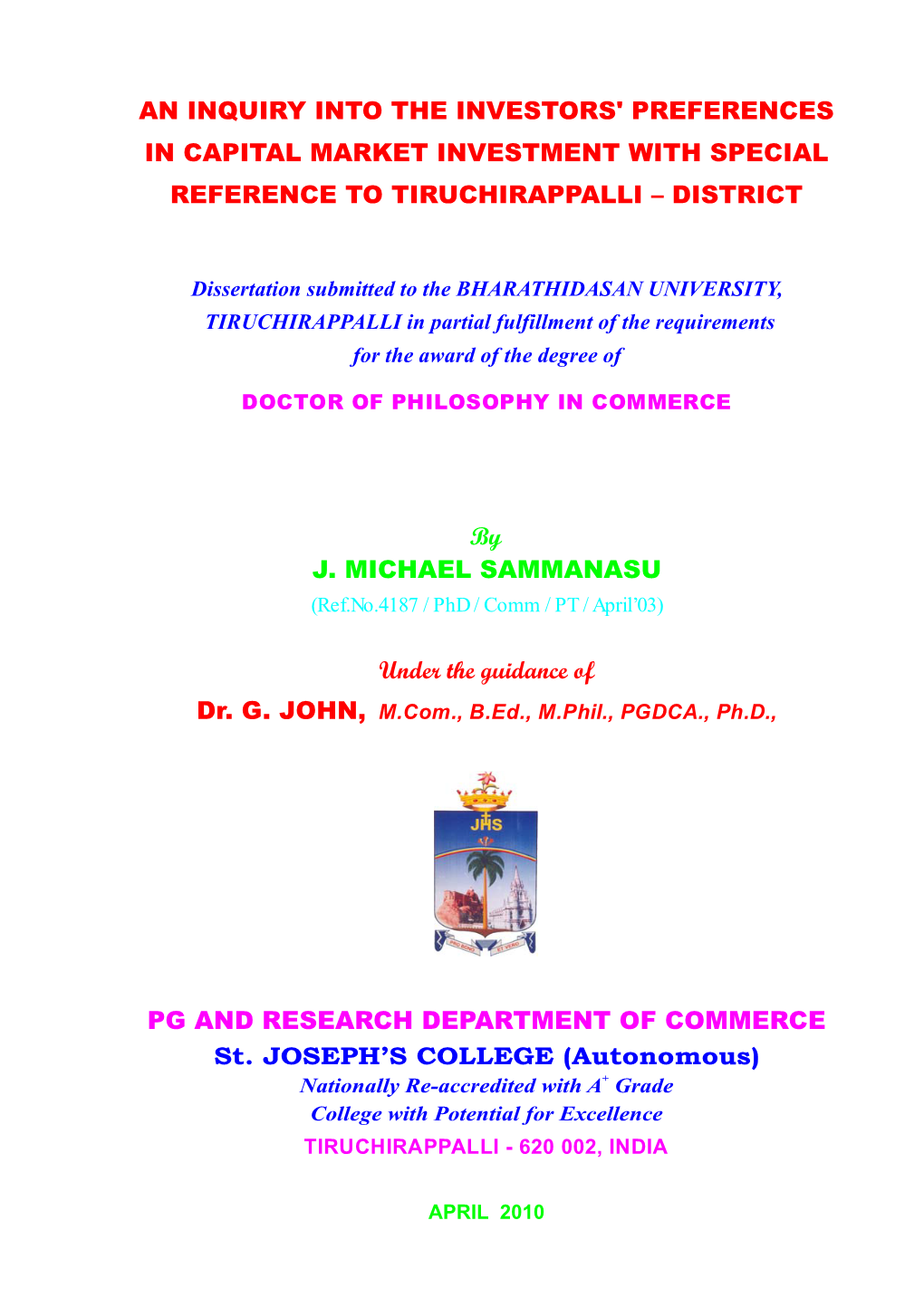 An Inquiry Into the Investors' Preferences in Capital Market Investment with Special Reference to Tiruchirappalli – District