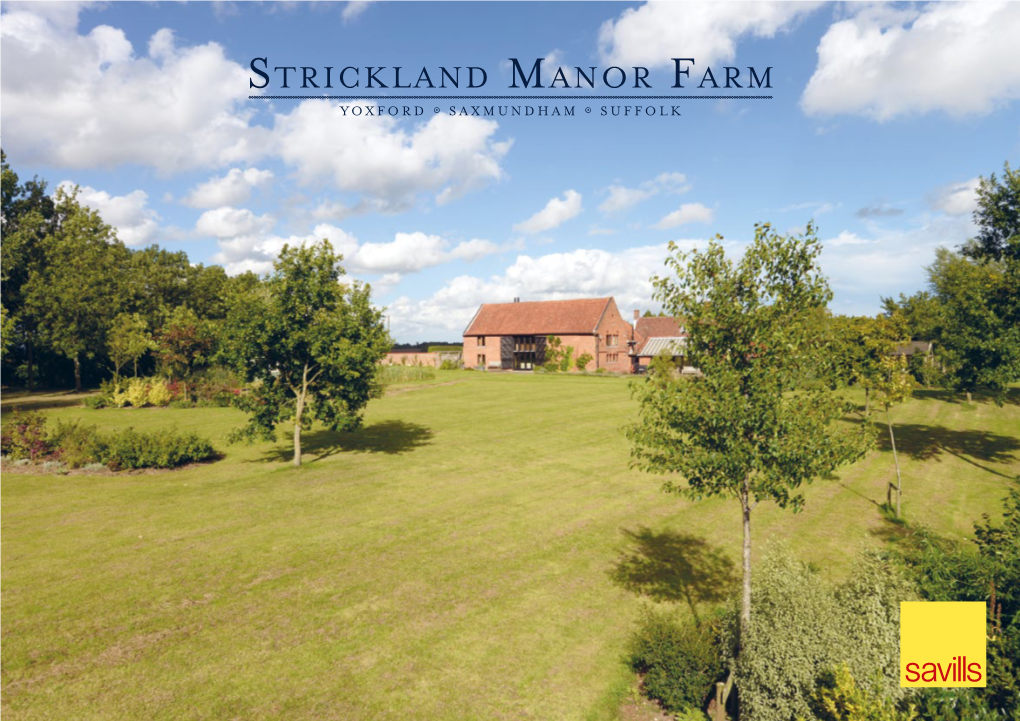 Strickland Manor Farm YOXFORD 8 SAXMUNDHAM 8 SUFFOLK