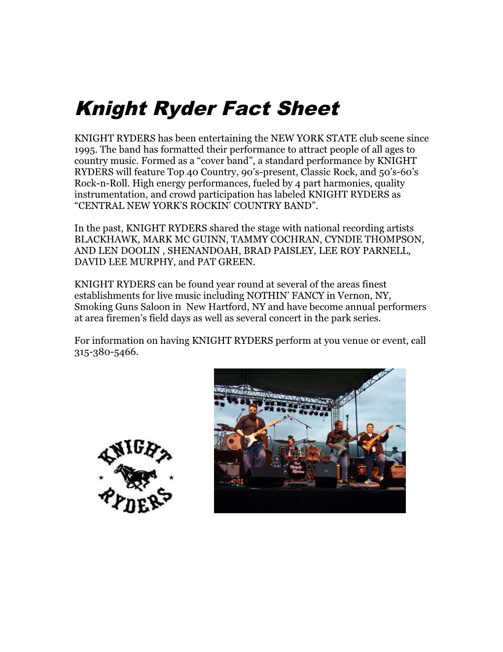 KNIGHT RYDERS Has Been Entertaining the NEW YORK STATE Club Scene Since 1995