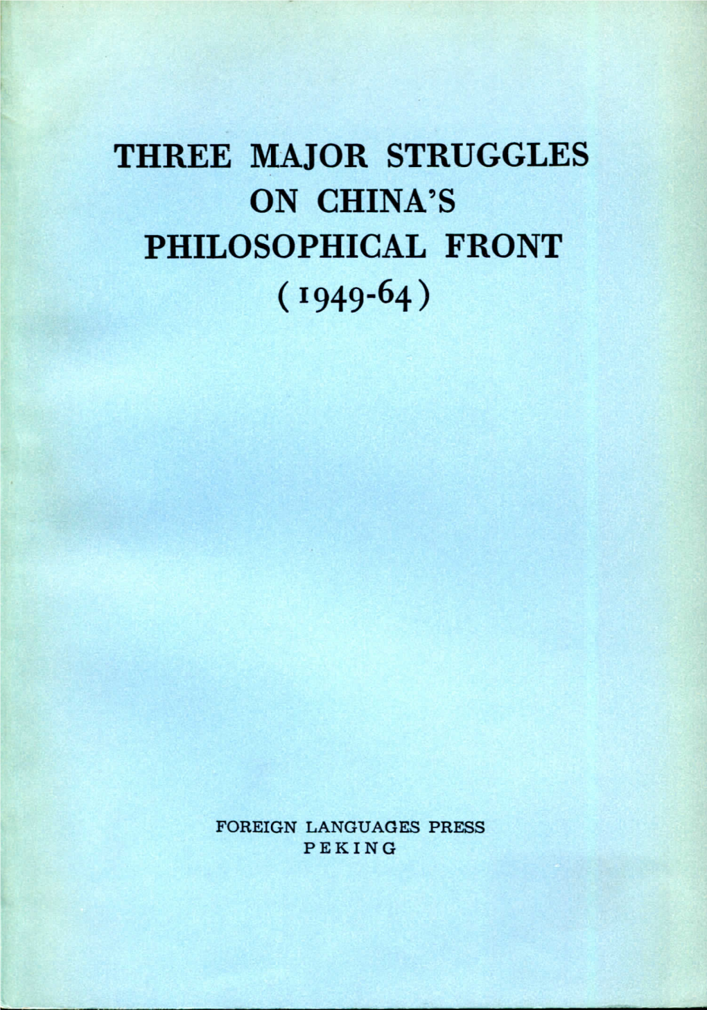 Three Major Struggles on China's Philosophical Front (1949-64)