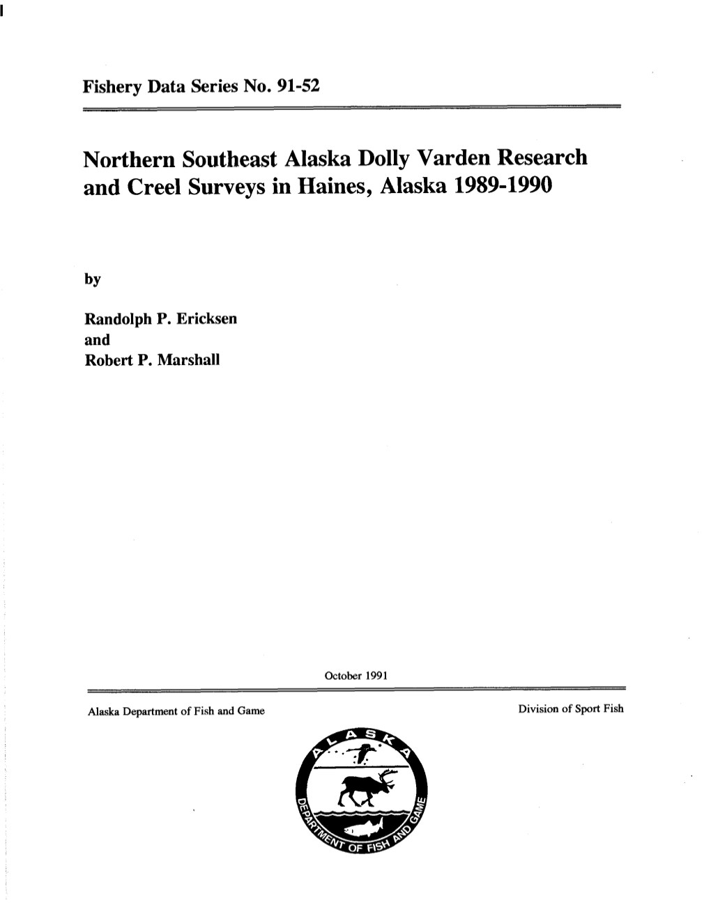 Northern Southeast Alaska Dolly Varden Research and Creel Surveys in Haines, Alaska 19894990
