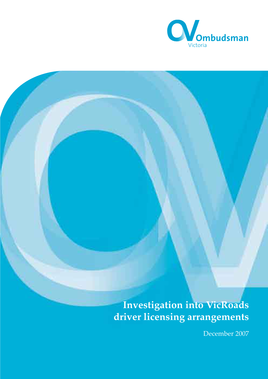 Investigation Into Vicroads Driver Licensing Arrangements