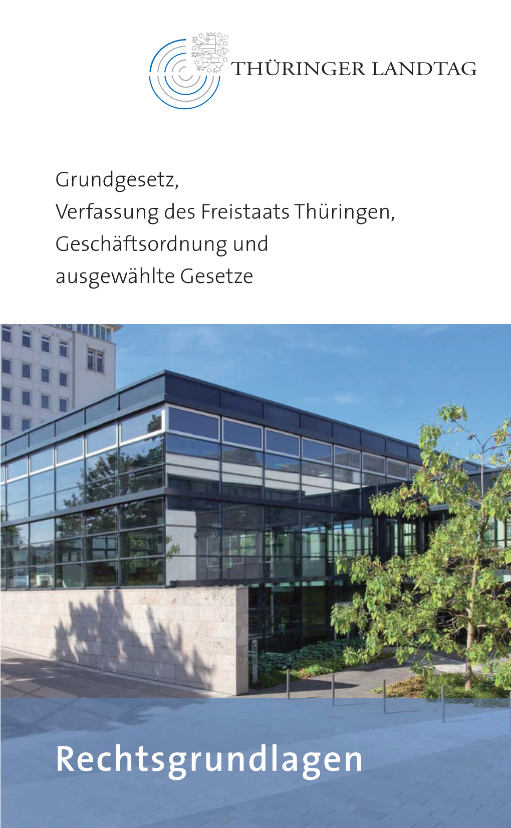 Thüringer Landtag Rechtsgrundlagen