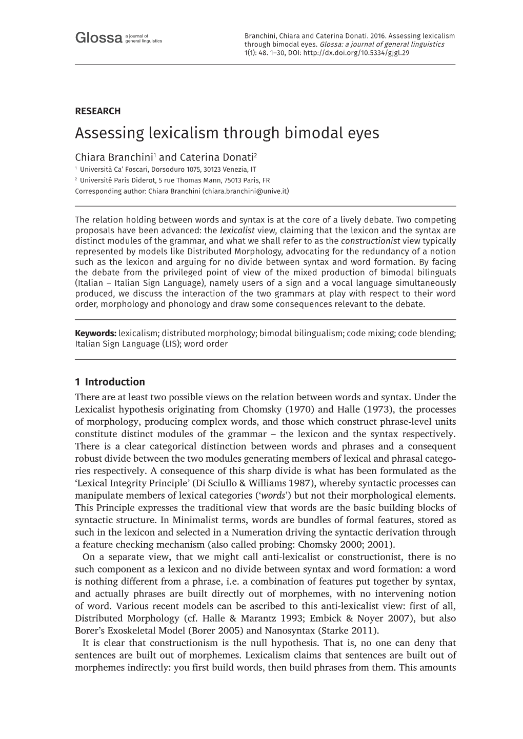 Assessing Lexicalism Through Bimodal Eyes