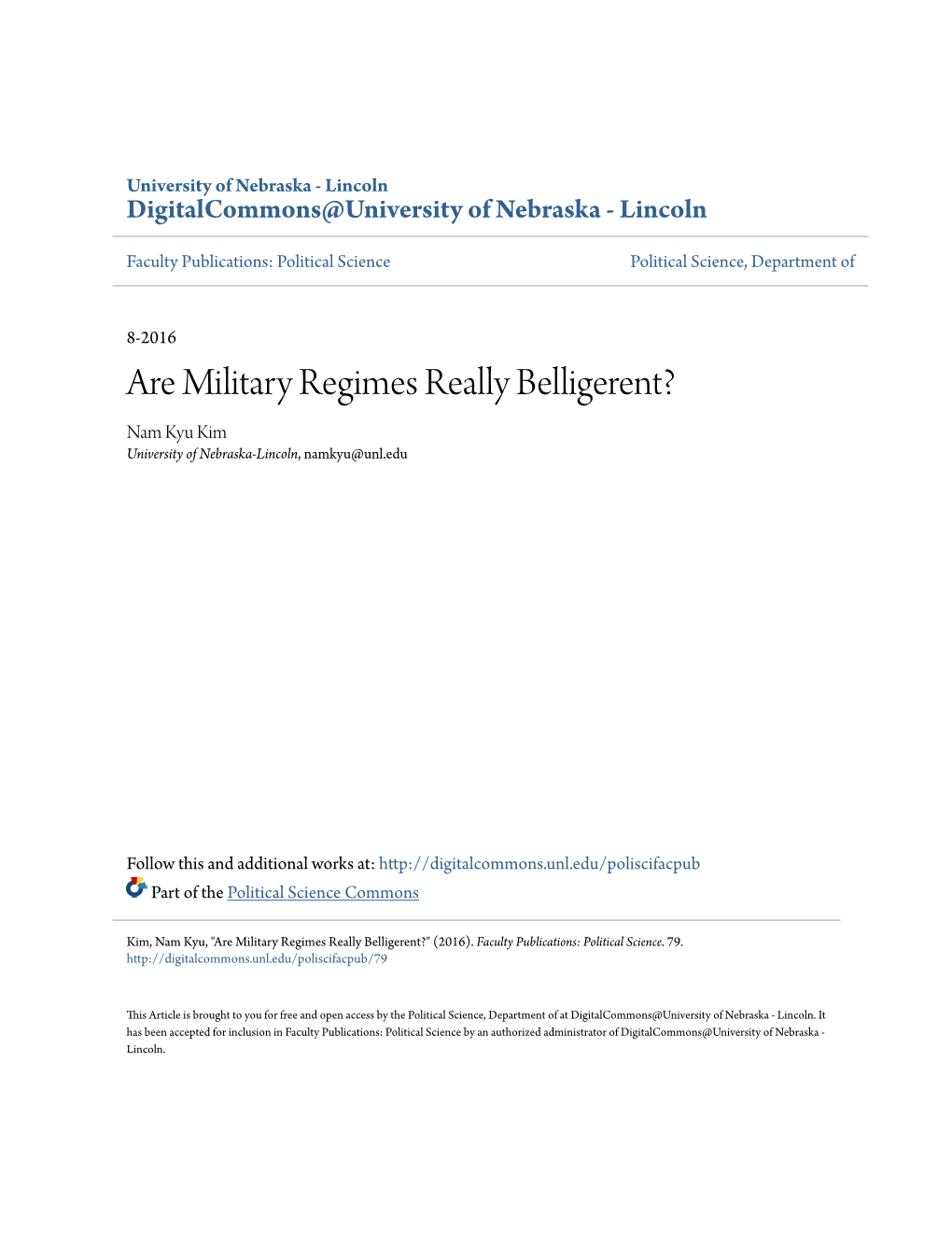 Are Military Regimes Really Belligerent? Nam Kyu Kim University of Nebraska-Lincoln, Namkyu@Unl.Edu