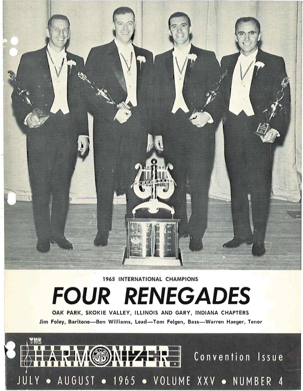 FOUR RENEGADES OAK PARK, SKOKIE VALLEY, ILLINOIS and GARY, INDIANA CHAPTERS Jim Foley, Baritone-Ben Williams, Lead-Tom Felgen, Bass-Warren Haeger, Tenor (1 ( ')