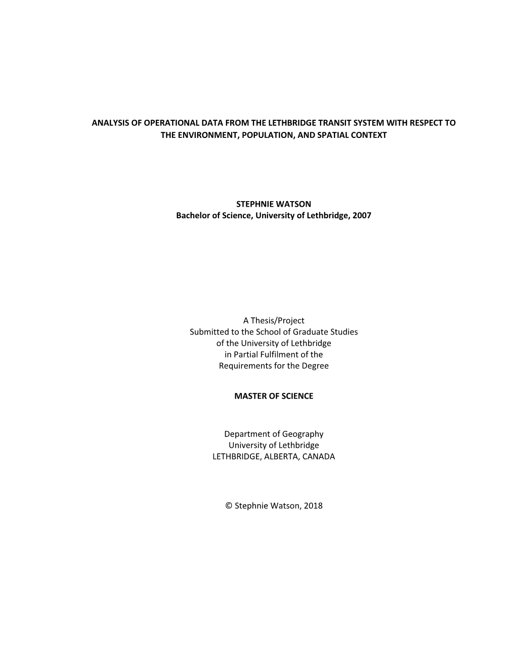 Analysis of Operational Data from the Lethbridge Transit System with Respect to the Environment, Population, and Spatial Context