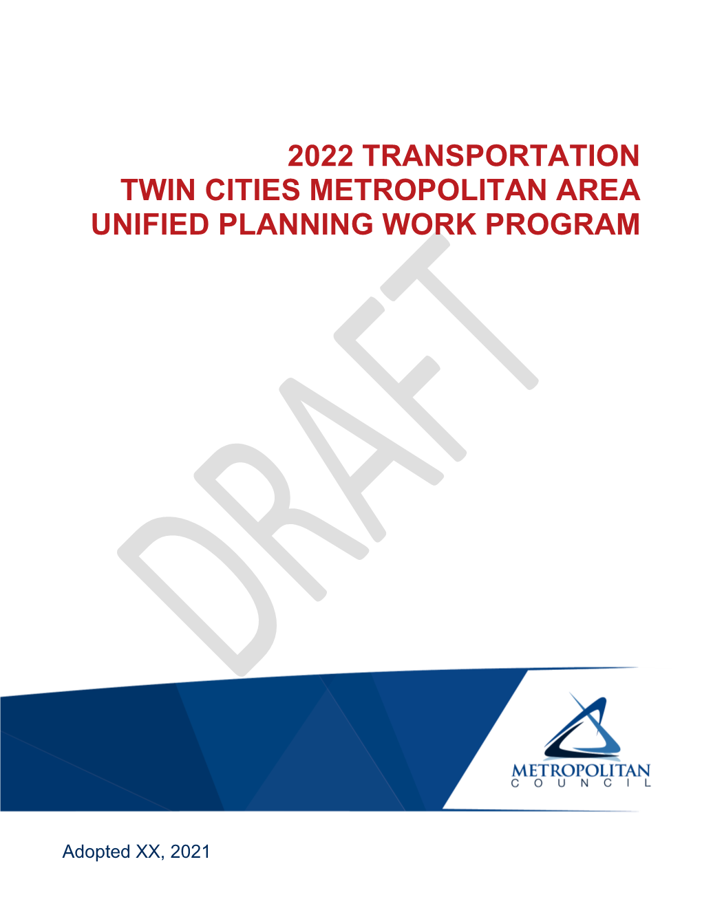 2022 Transportation Twin Cities Metropolitan Area Unified Planning Work Program