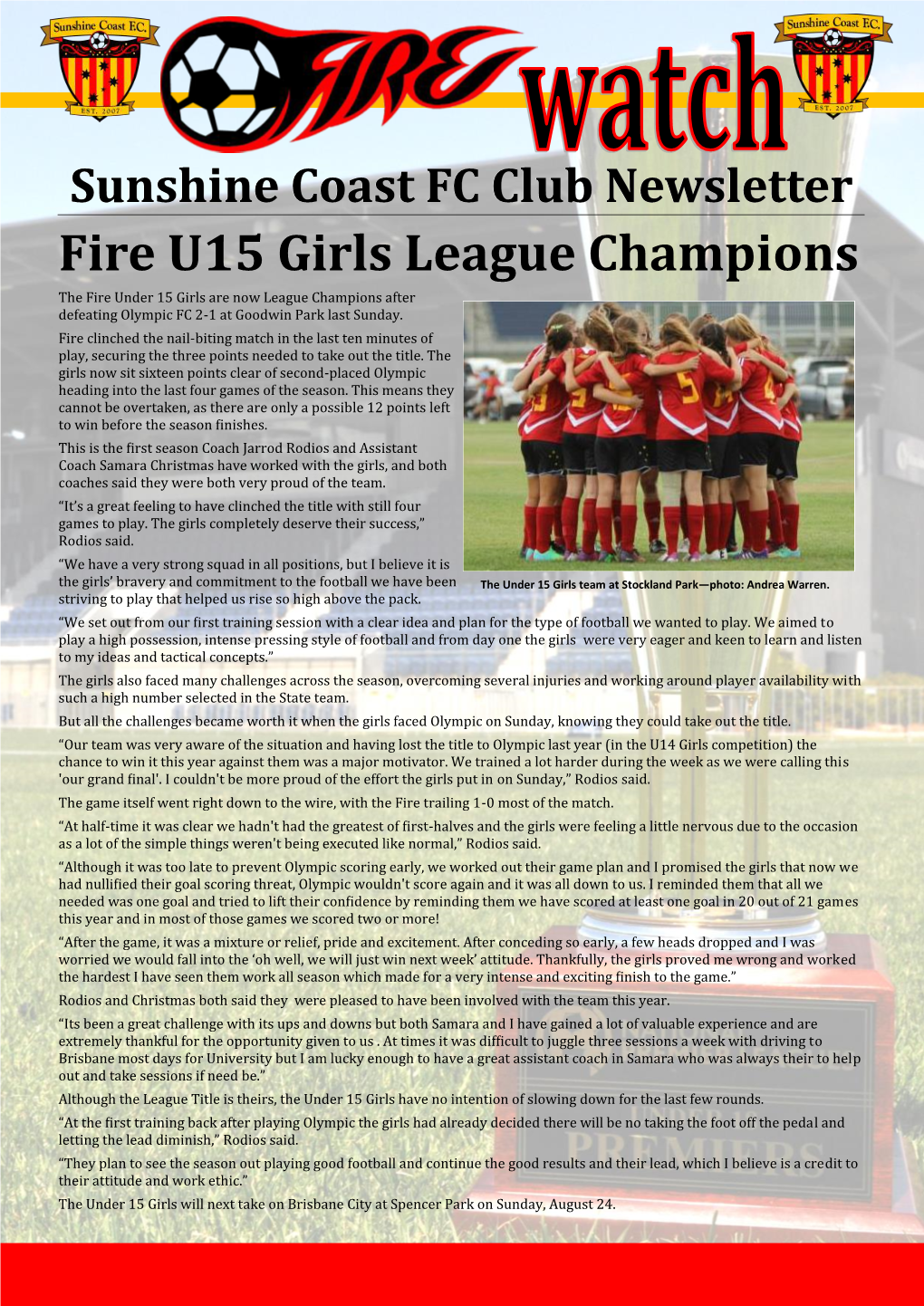 Fire U15 Girls League Champions the Fire Under 15 Girls Are Now League Champions After Defeating Olympic FC 2-1 at Goodwin Park Last Sunday