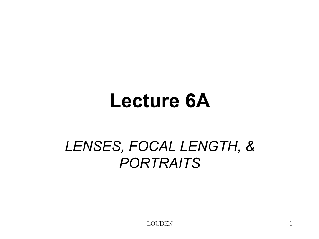 Focal Length, & Portraits