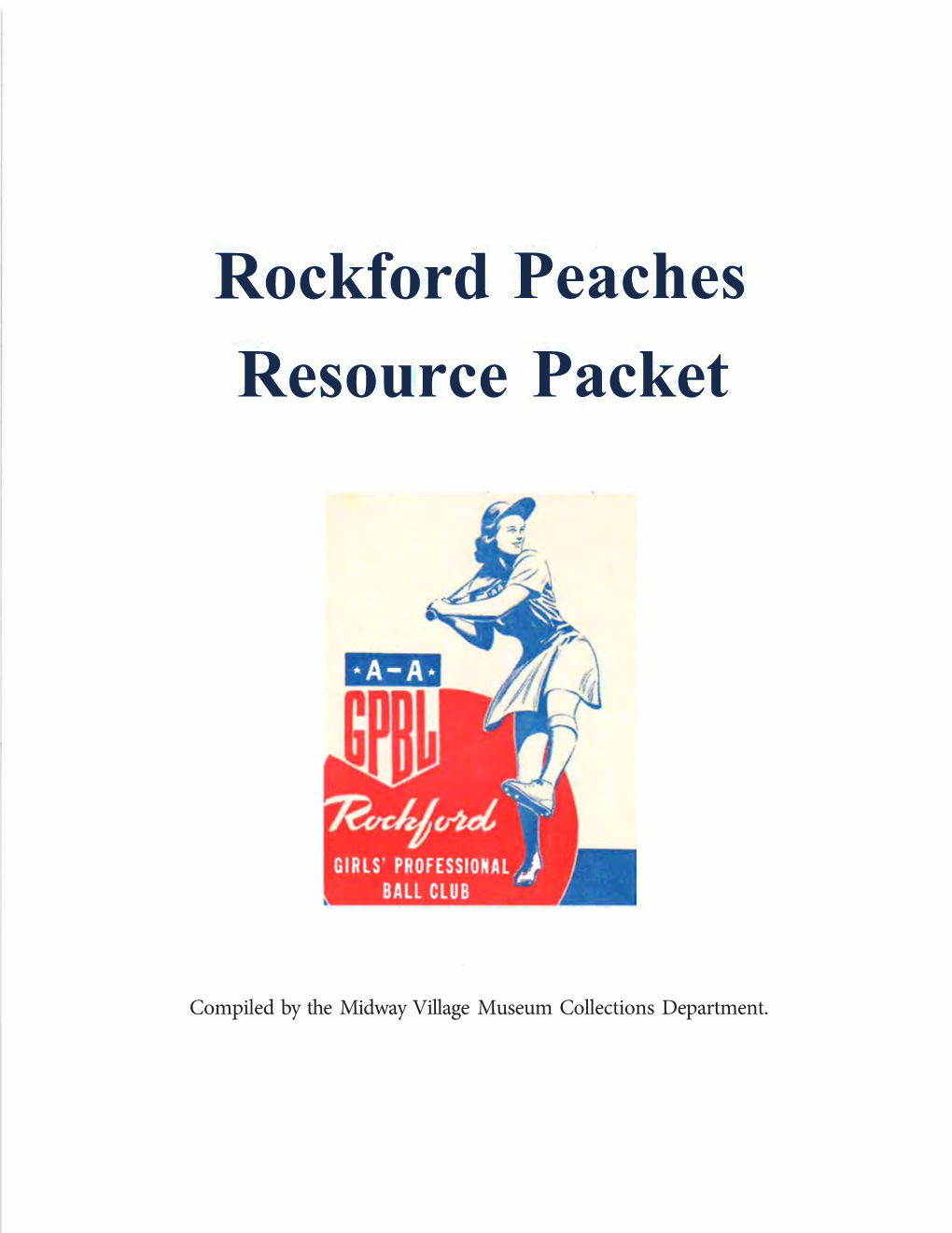 Rockford Peaches Resource Packet