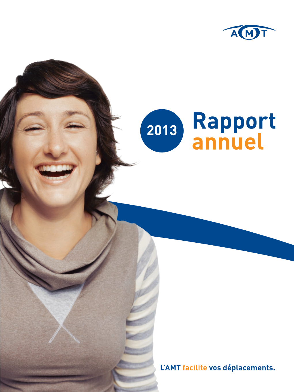 Le Rapport Annuel 2013 De L'agence Métropolitaine De Transport