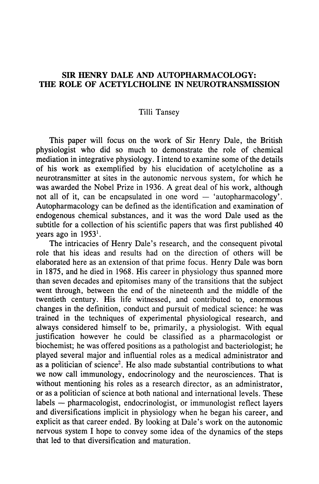 Sir Henry Dale and Autopharmacology: the Role of Acetylcholine in Neurotransmission