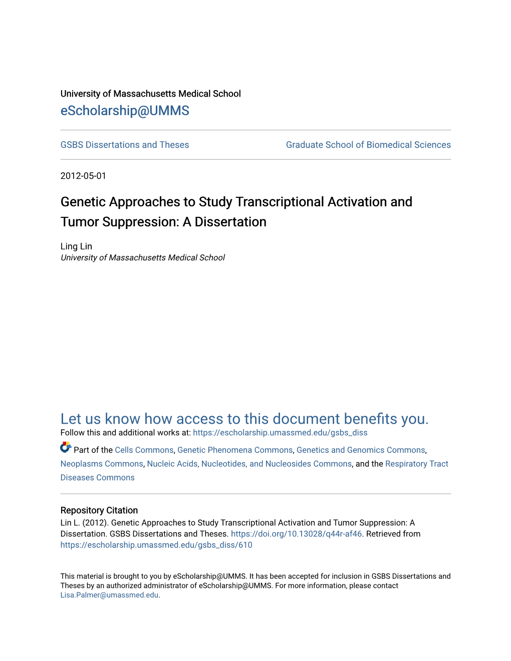 Genetic Approaches to Study Transcriptional Activation and Tumor Suppression: a Dissertation
