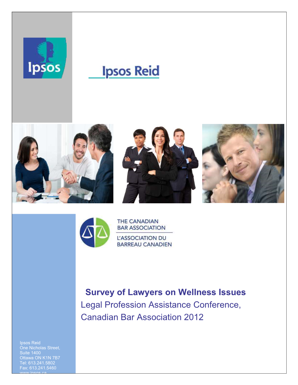 Survey of Lawyers on Wellness Issues Legal Profession Assistance Conference, Canadian Bar Association 2012
