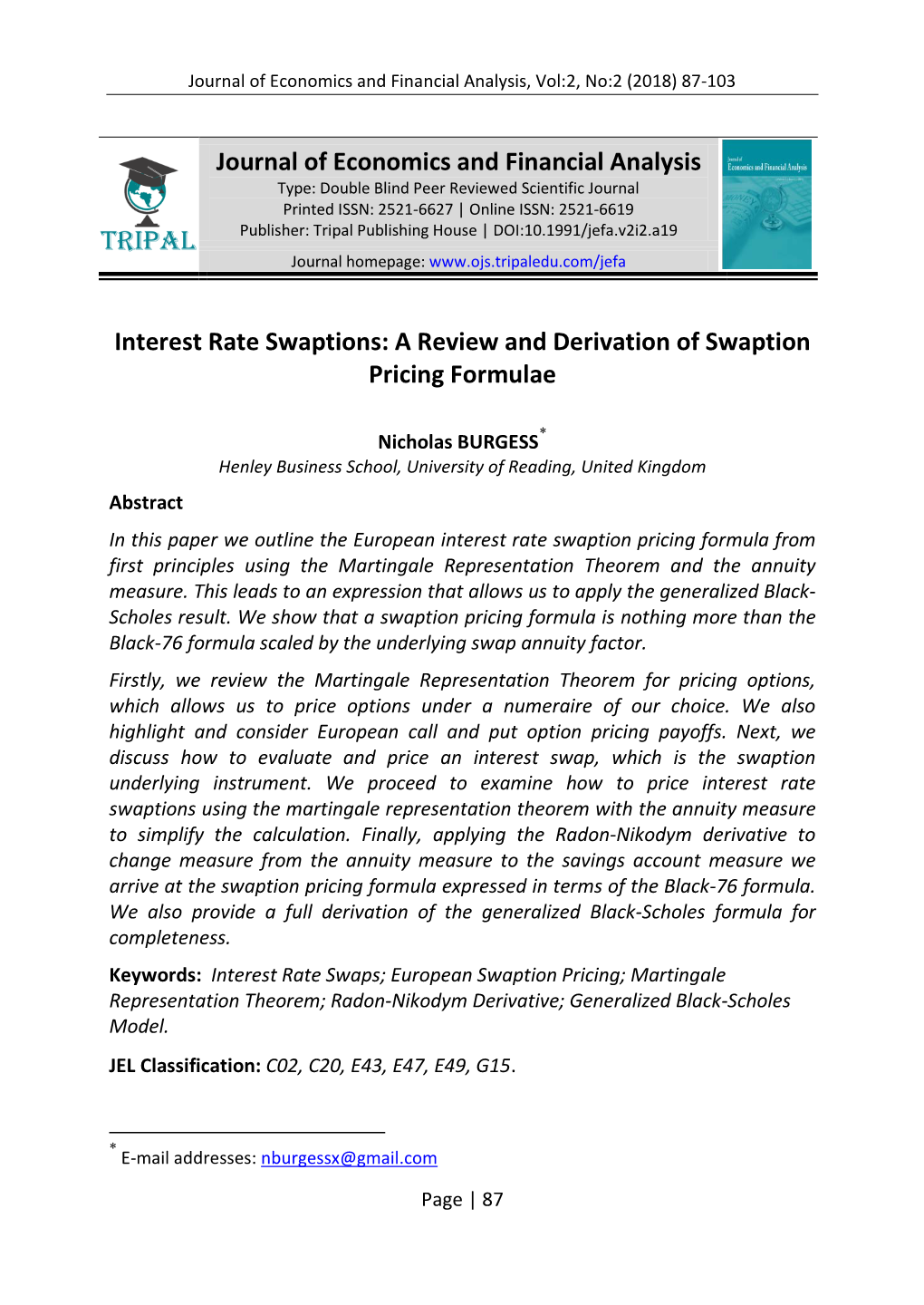 Journal of Economics and Financial Analysis Interest Rate Swaptions: a Review and Derivation of Swaption Pricing Formulae