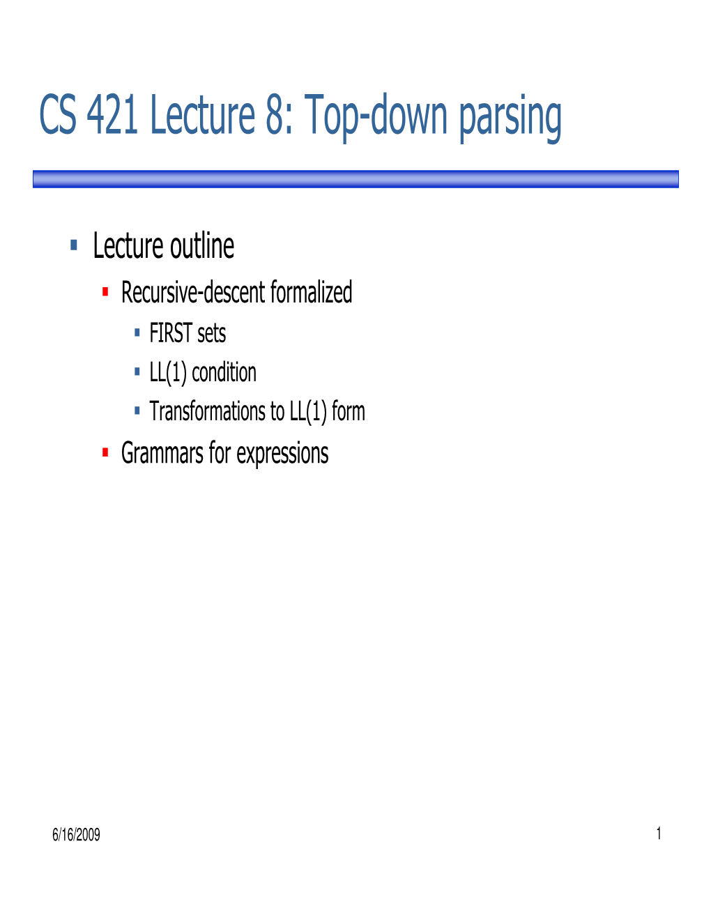 CS 421 Lecture 8: Top-Down Parsing