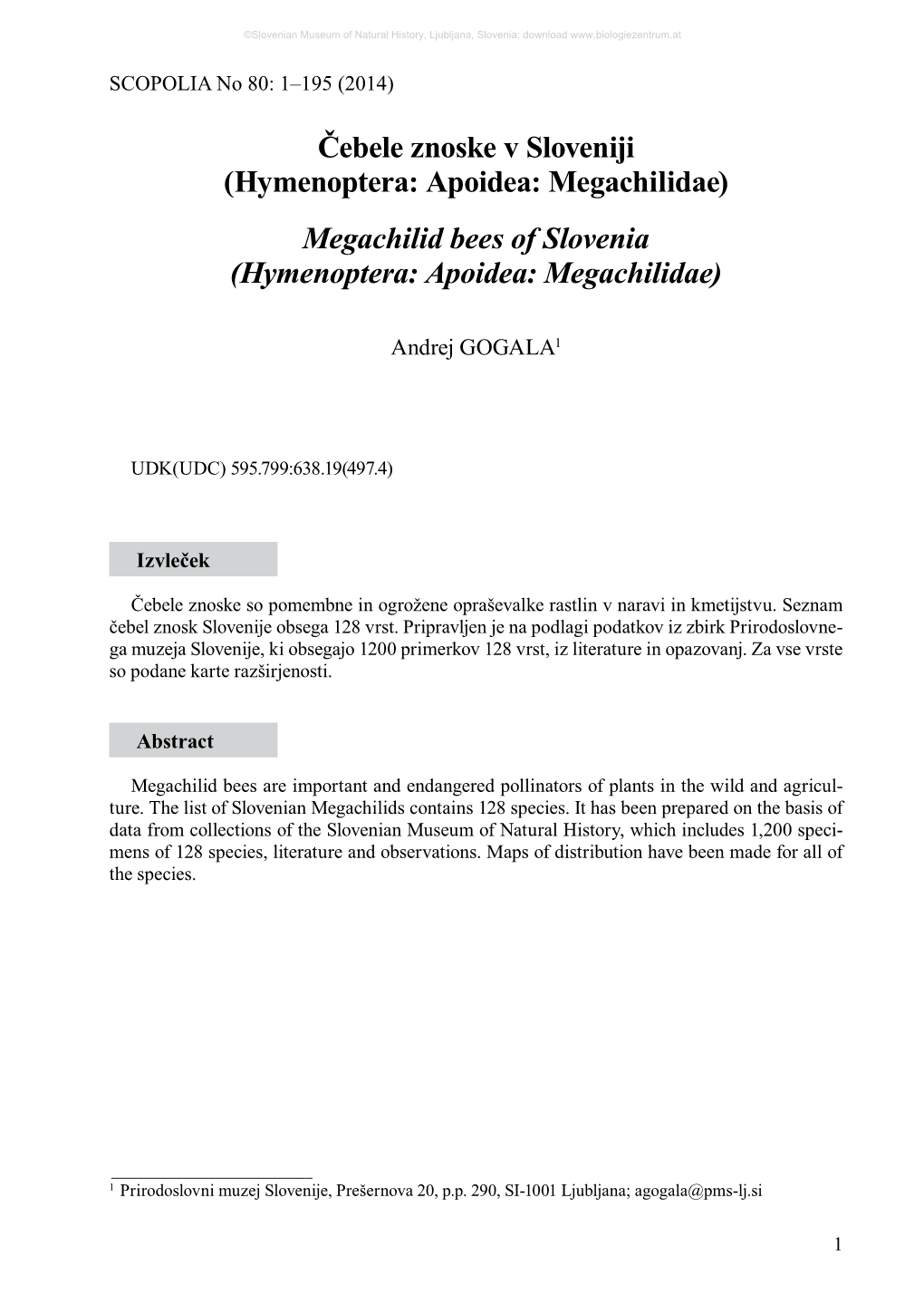 Čebele Znoske V Sloveniji (Hymenoptera: Apoidea: Megachilidae) Megachilid Bees of Slovenia (Hymenoptera: Apoidea: Megachilidae)