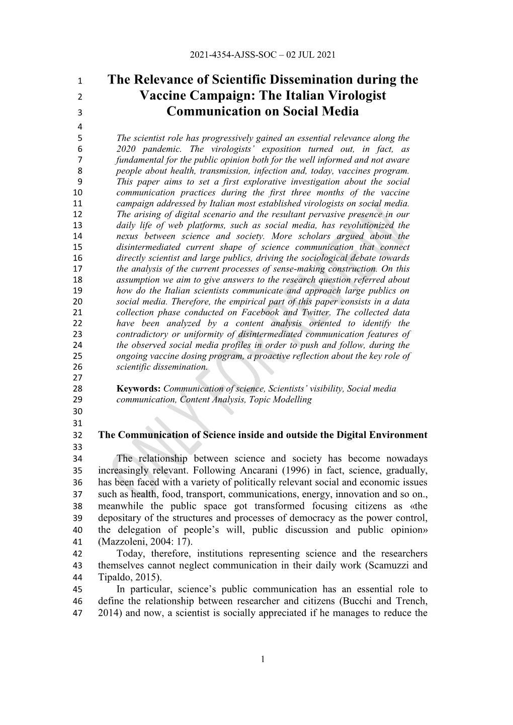 The Relevance of Scientific Dissemination During the Vaccine Campaign: the Italian Virologist Communication on Social Media