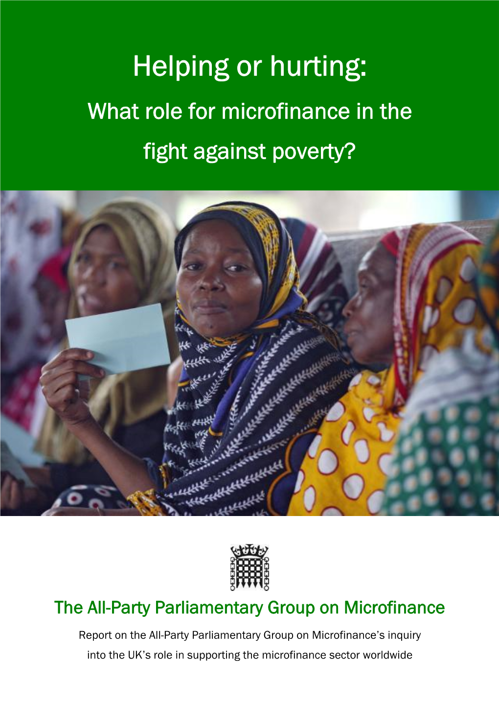 Helping Or Hurting: What Role for Microfinance in the Fight Against Poverty?
