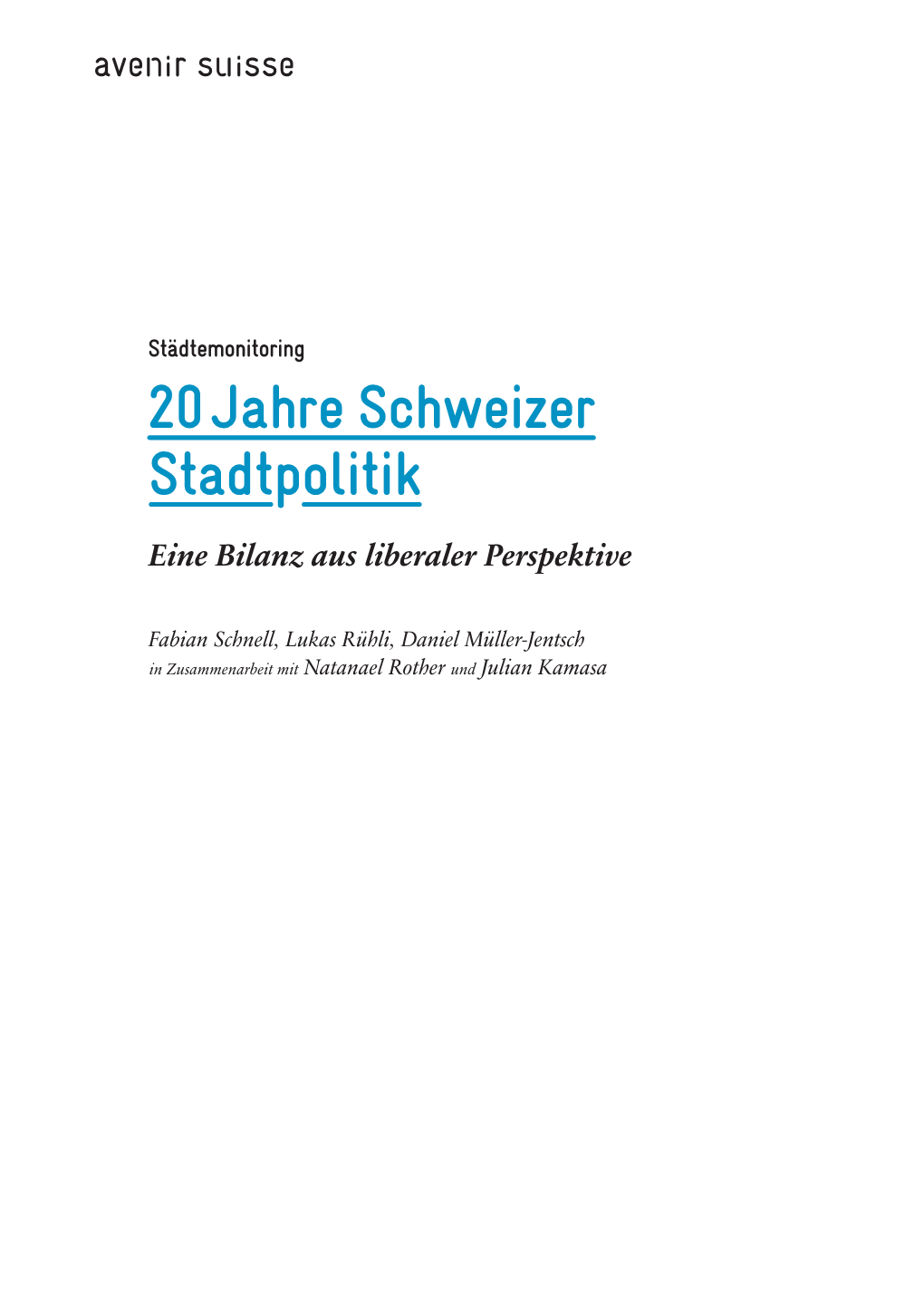 Städtemonitoring 20 Jahre Schweizer Stadtpolitik