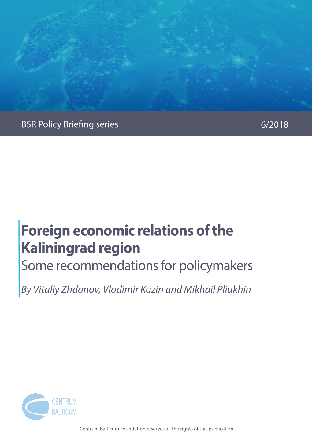 Foreign Economic Relations of the Kaliningrad Region Some Recommendations for Policymakers