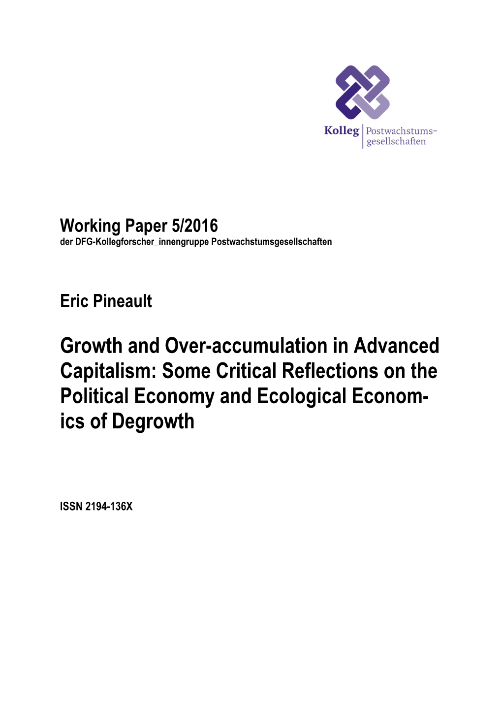 Growth and Over-Accumulation in Advanced Capitalism: Some Critical Reflections on the Political Economy and Ecological Econom- Ics of Degrowth