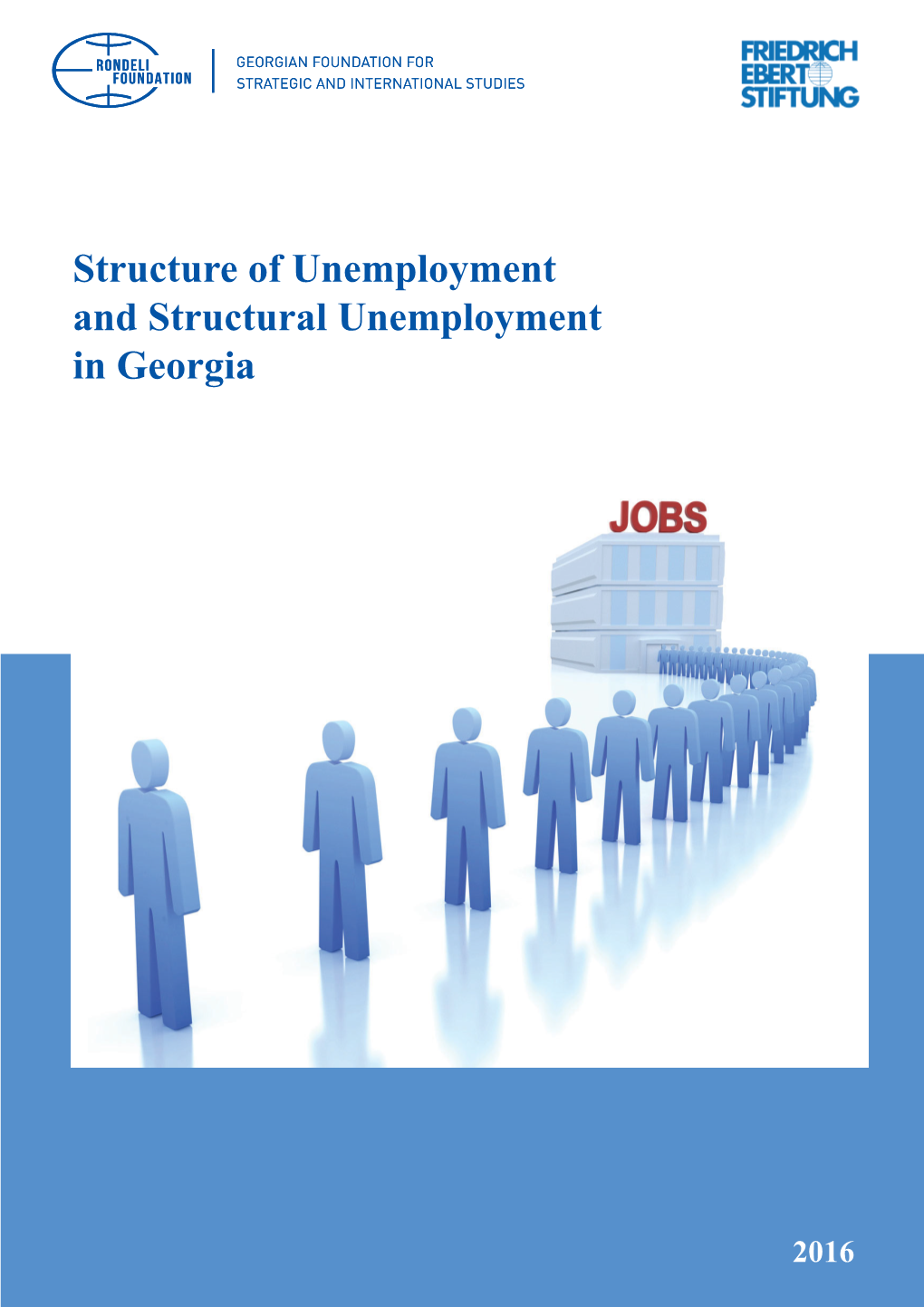 Structure of Unemployment and Structural Unemployment in Georgia