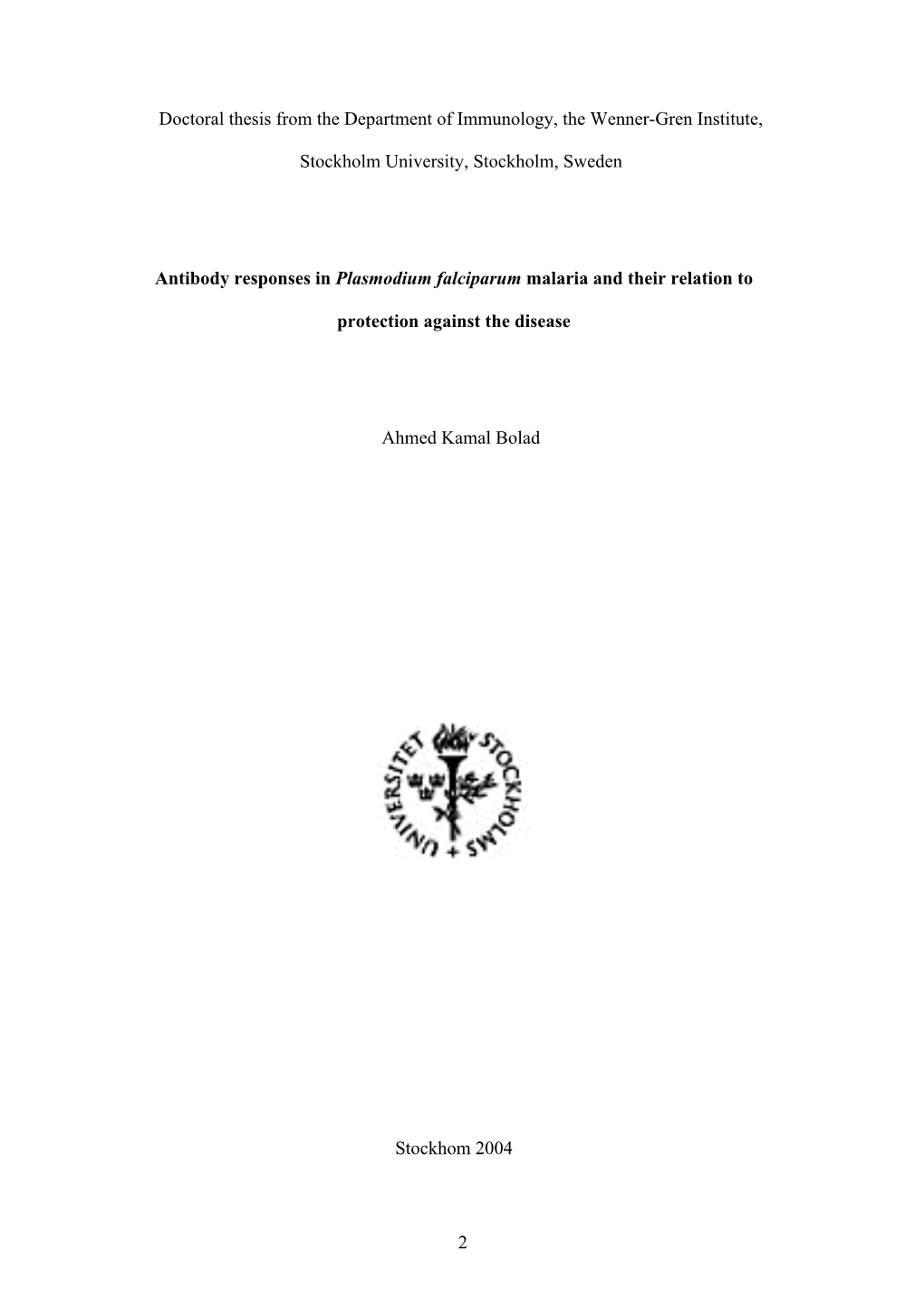 2 Doctoral Thesis from the Department of Immunology, the Wenner-Gren