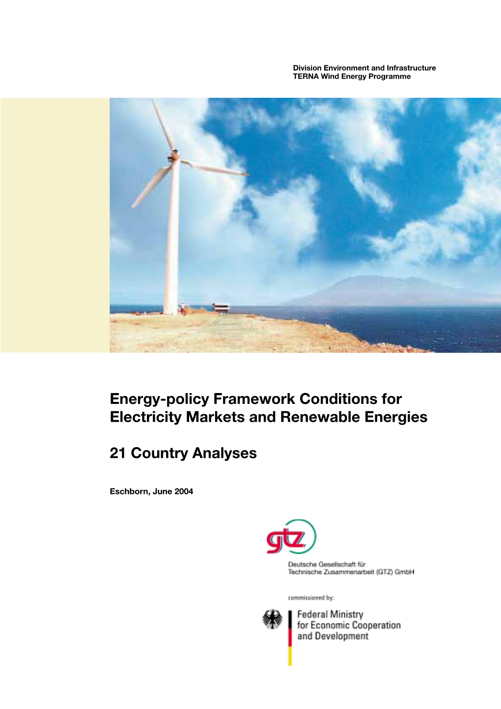 Energy-Policy Framework Conditions for Electricity Markets and Renewable Energies