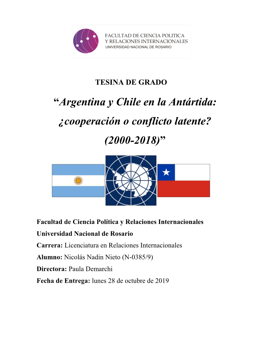 “Argentina Y Chile En La Antártida: ¿Cooperación O Conflicto Latente? (2000-2018)”