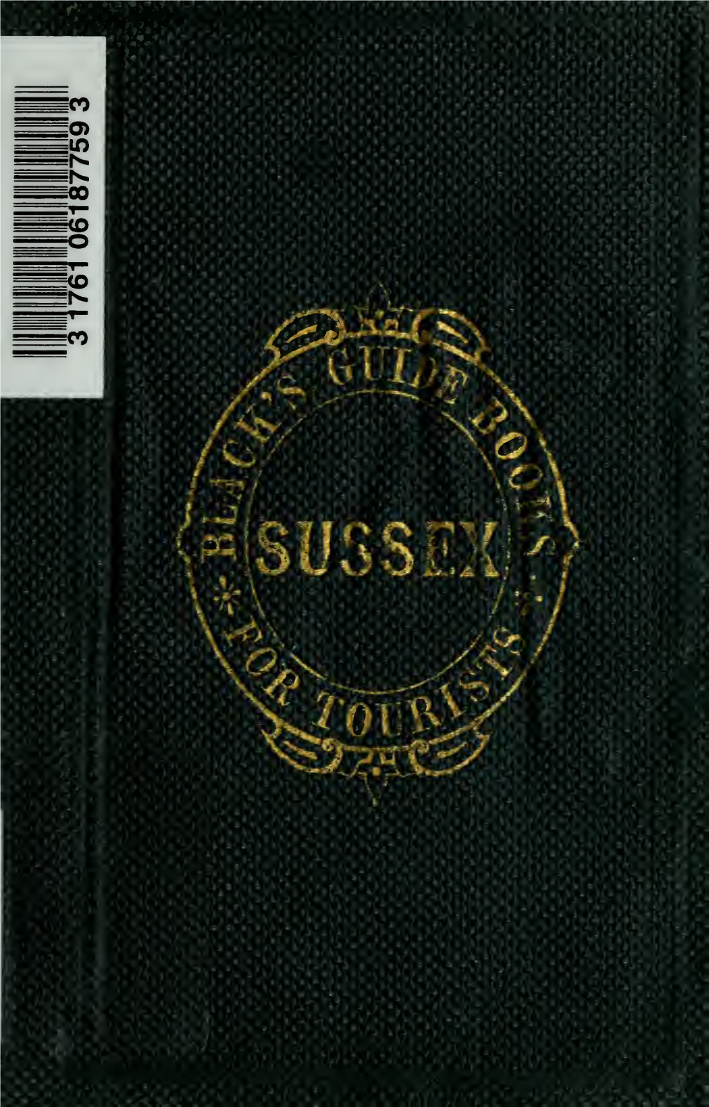 Black's Guide to the South-Eastern Counties of England : Sussex