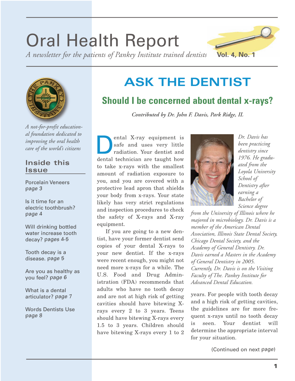 Oral Health Report a Newsletter for the Patients of Pankey Institute Trained Dentists Vol