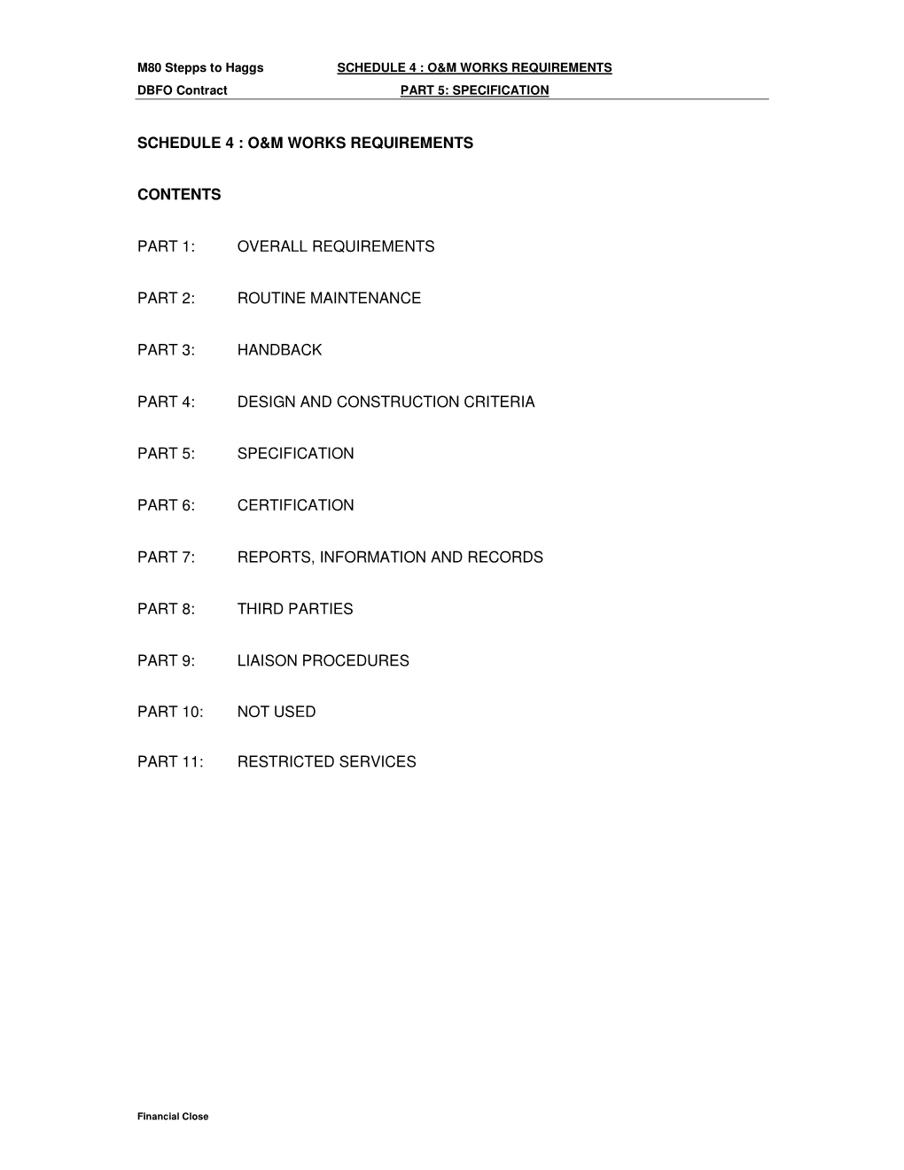 SCHEDULE 4 : O&M WORKS REQUIREMENTS DBFO Contract PART 5: SPECIFICATION