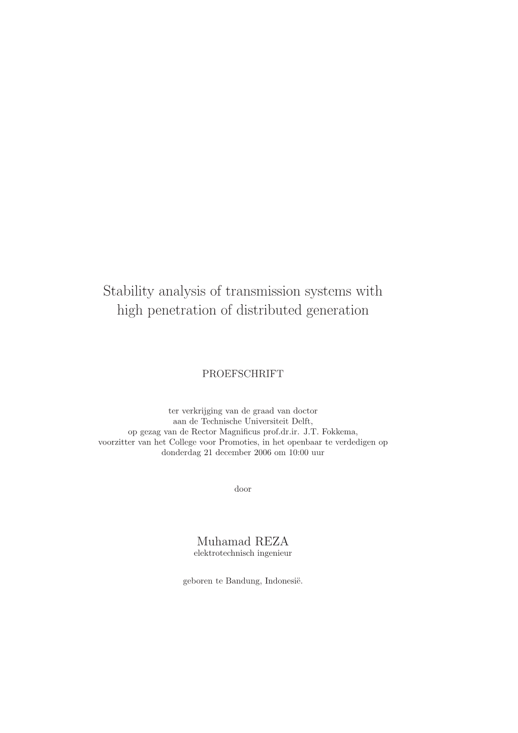 Stability Analysis of Transmission Systems with High Penetration of Distributed Generation