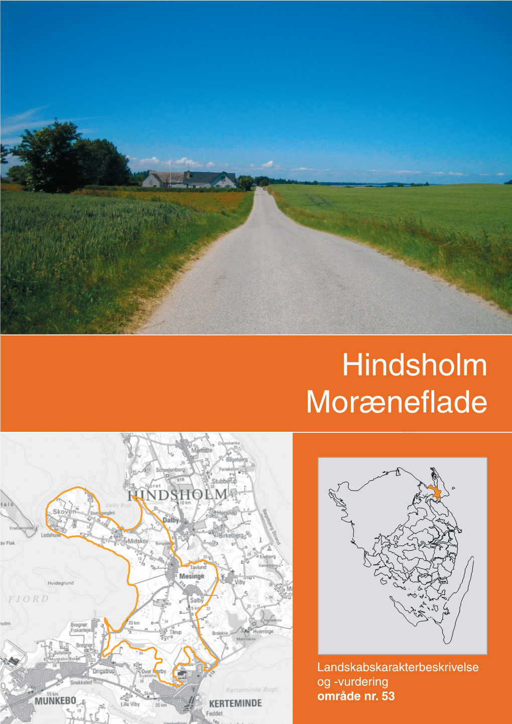 Område 53 Hindsholm Randmoræne M Halvøen Skoven.Qxp