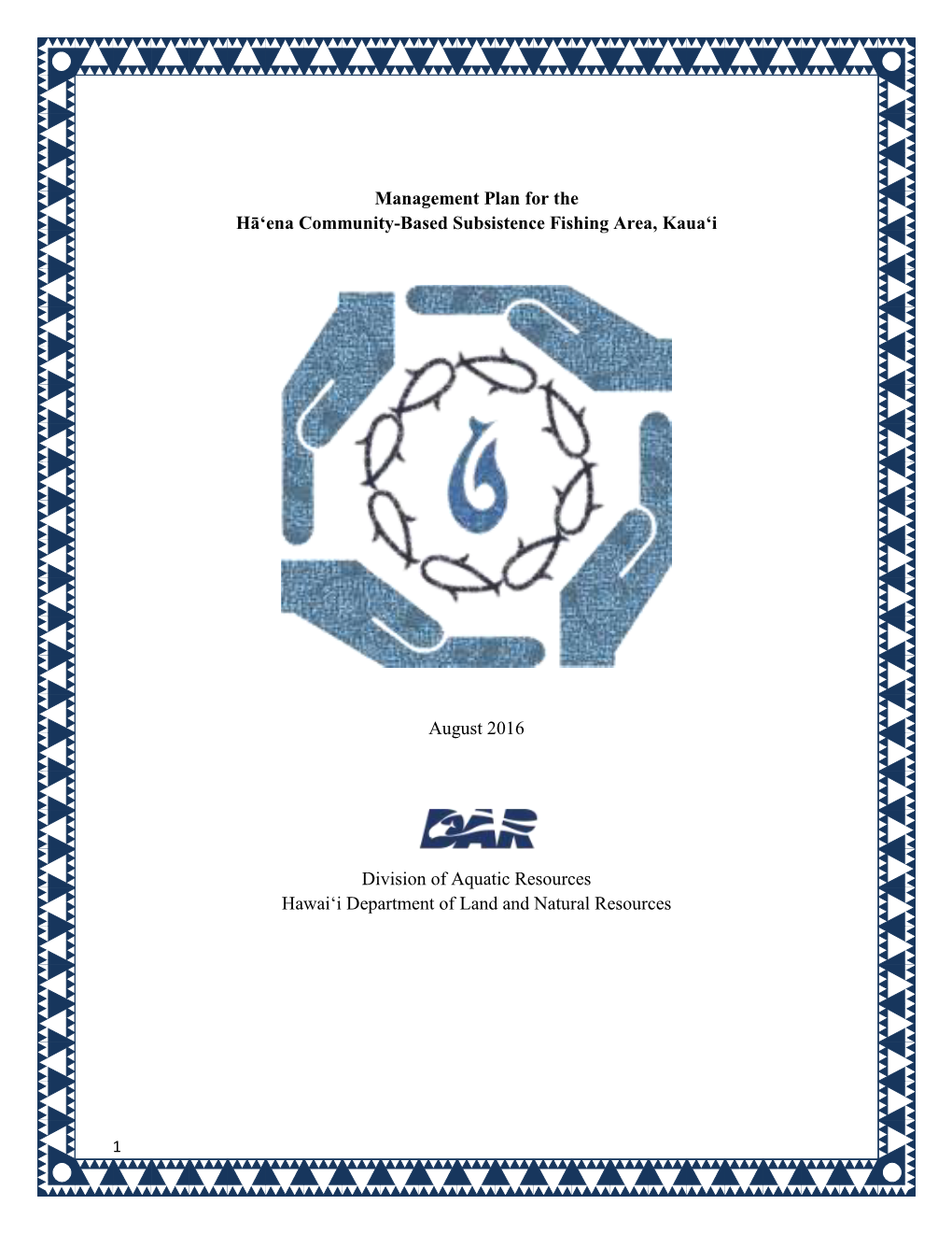 Haena CBSFA Management Plan Are Provided in Figures 1-4 Below