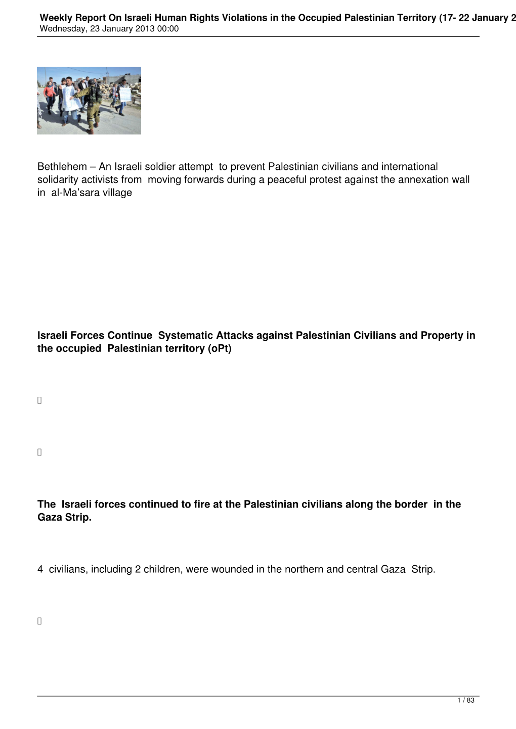 Weekly Report on Israeli Human Rights Violations in the Occupied Palestinian Territory (17- 22 January 2013) Wednesday, 23 January 2013 00:00