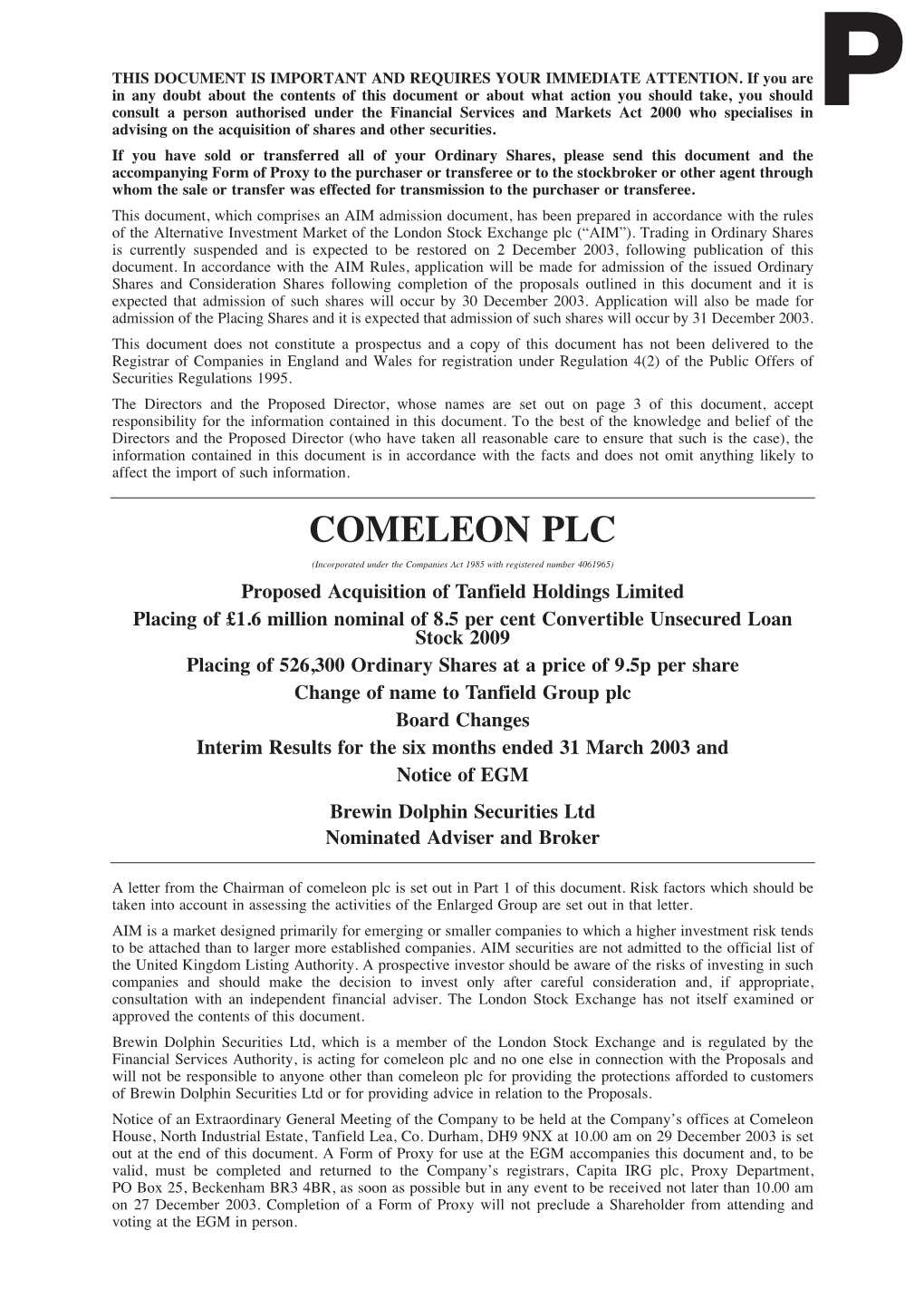 AIM Admission Document, Has Been Prepared in Accordance with the Rules of the Alternative Investment Market of the London Stock Exchange Plc (“AIM”)