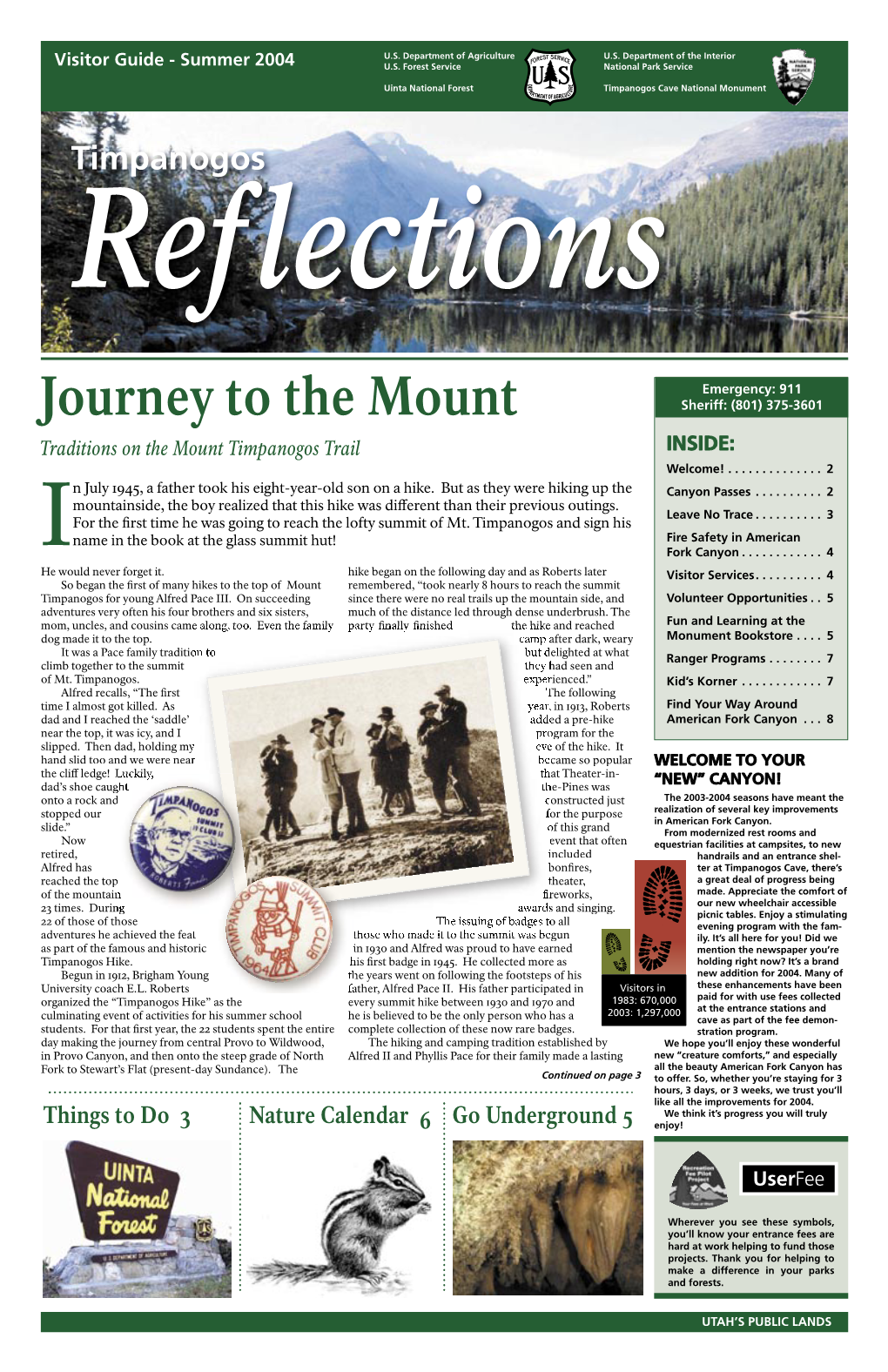 Journey to the Mount Sheriff: (801) 375-3601 Traditions on the Mount Timpanogos Trail INSIDE: Welcome!