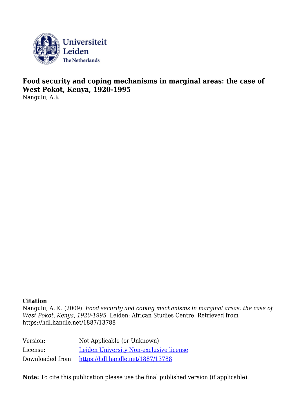 Food Security and Coping Mechanisms in Marginal Areas: the Case of West Pokot, Kenya, 1920-1995 Nangulu, A.K