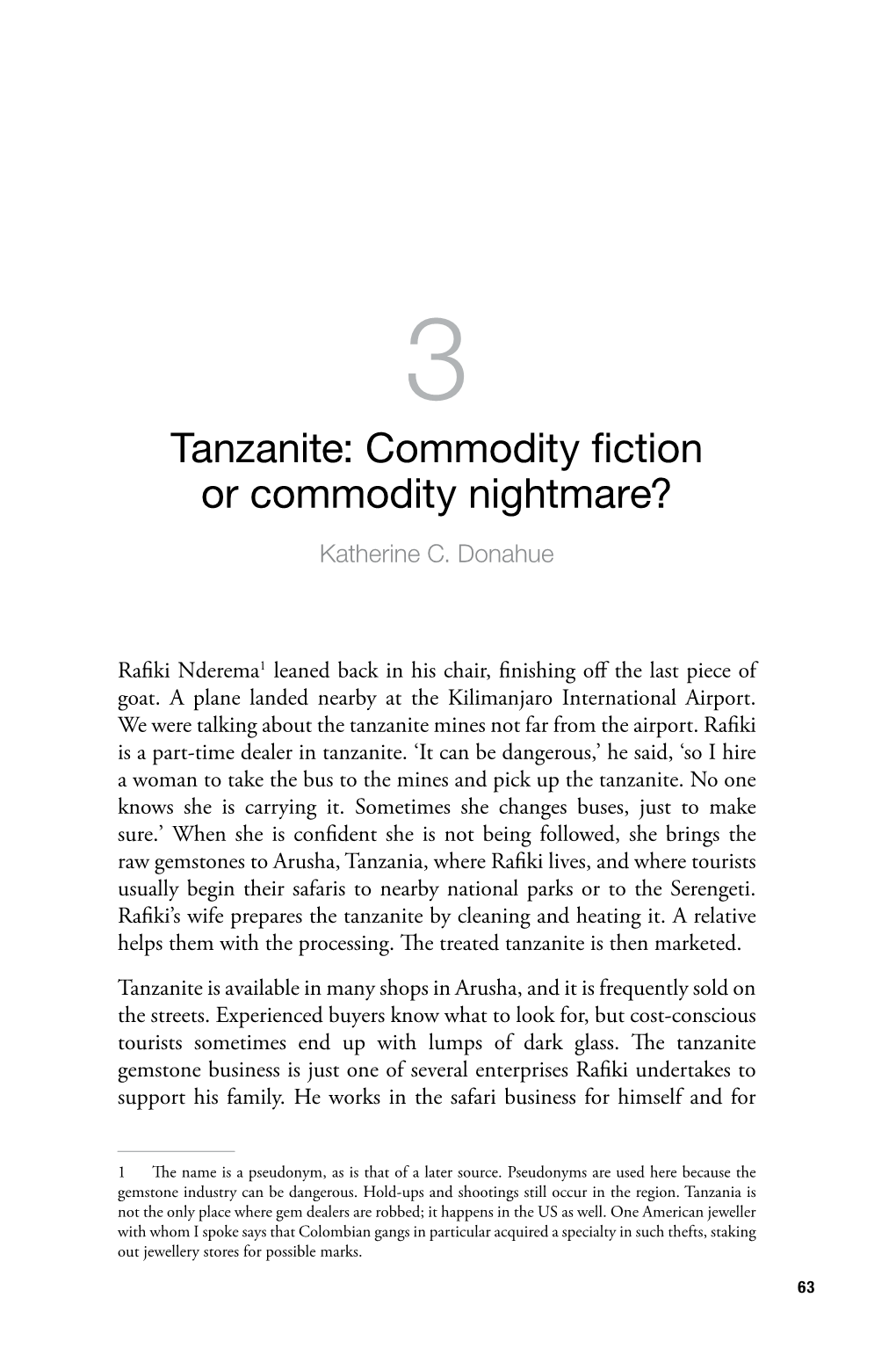 Tanzanite: Commodity Fiction Or Commodity Nightmare? Katherine C