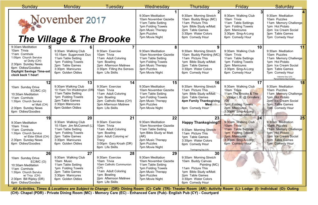 All Activities, Times & Locations Are Subject to Change - (DR)- Dining Room (C)- Café s1