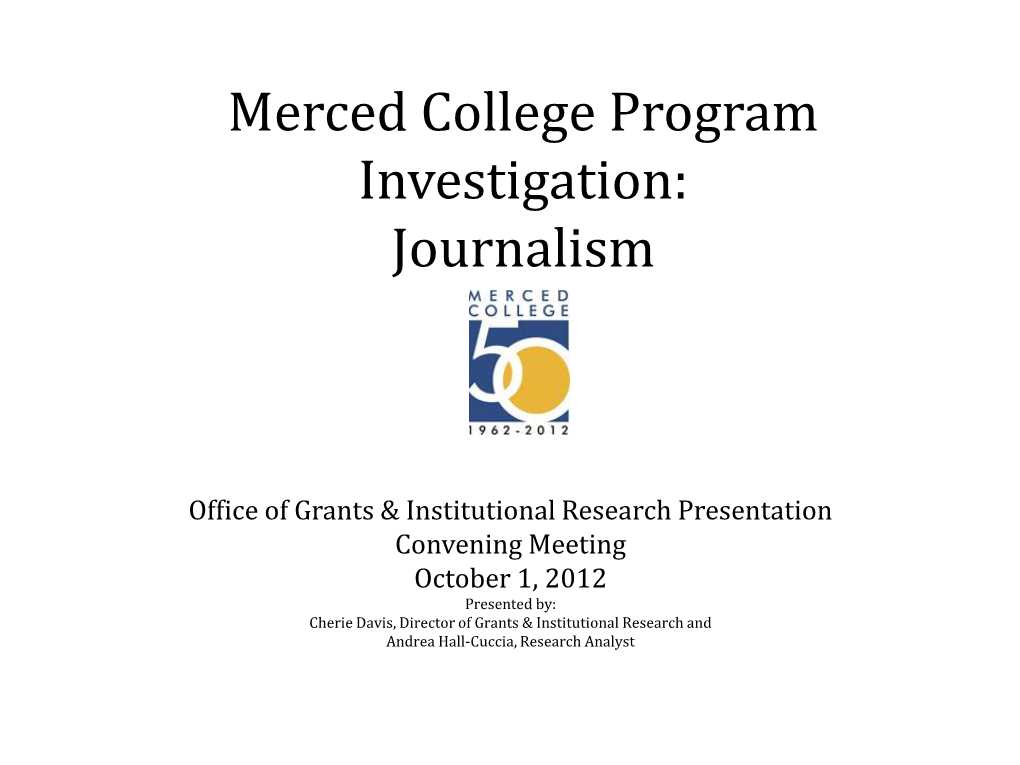 Merced College Program Investigation: Journalism