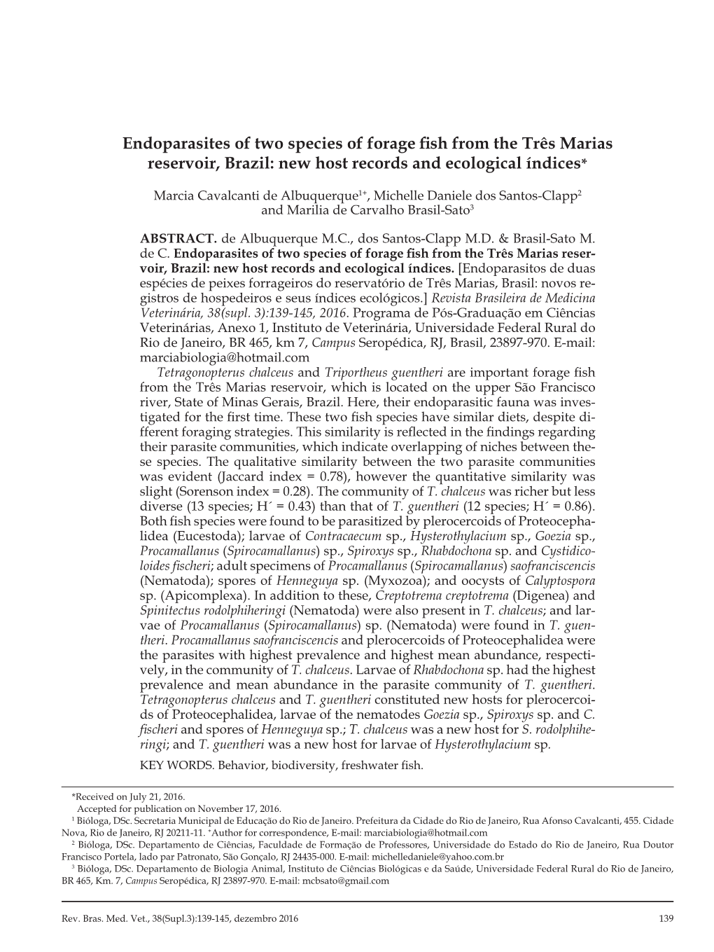 Endoparasites of Two Species of Forage Fish from the Três Marias Reservoir, Brazil: New Host Records and Ecological Índices*