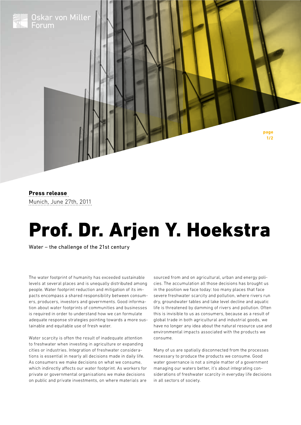 Prof. Dr. Arjen Y. Hoekstra Water – the Challenge of the 21St Century