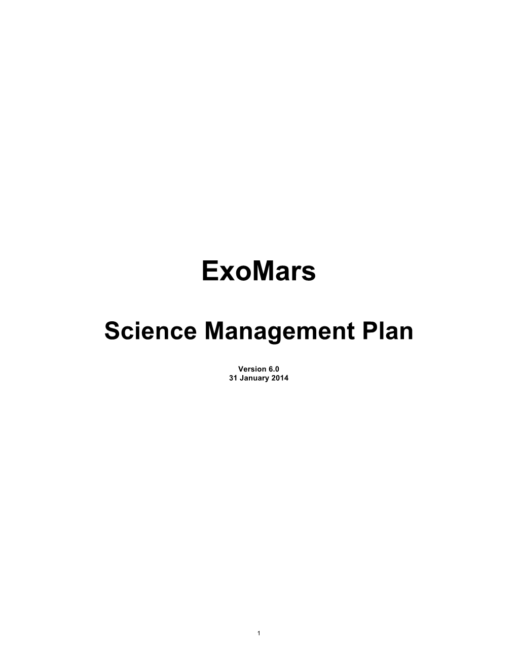 Exomars Science Management Plan Is Applicable to All Parties Wishing to Participate in the Exomars Programme