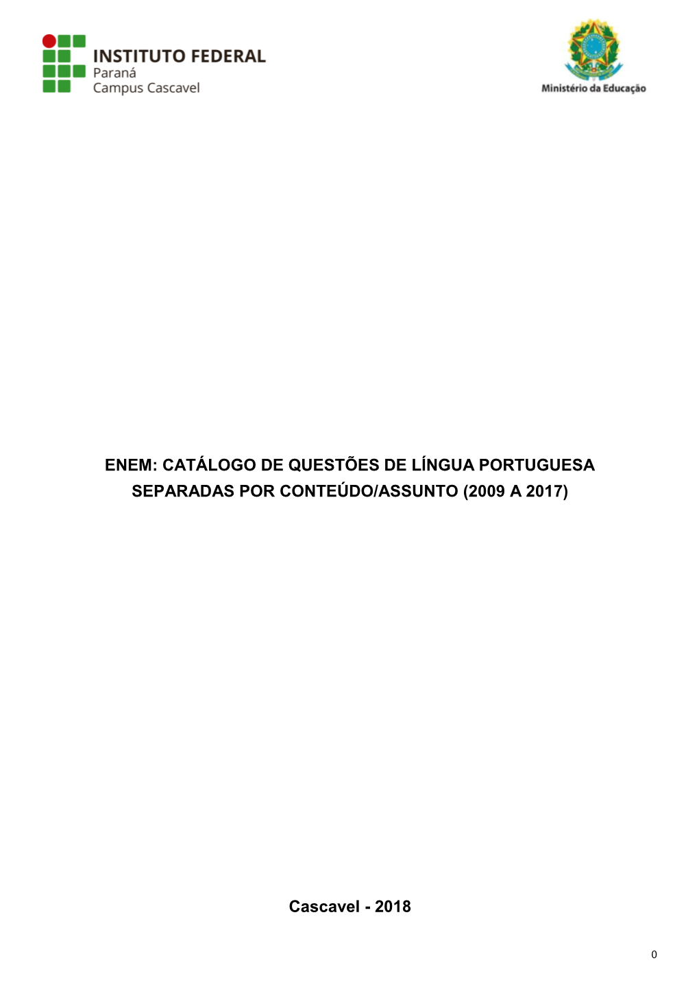Enem: Catálogo De Questões De Língua Portuguesa Separadas Por Conteúdo/Assunto (2009 a 2017)